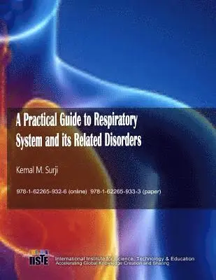 Kemal M. Surji - A Practical Guide to Respiratory System and its Related Disorders, Häftad. Tillgänglighet: Lägg i varukorg