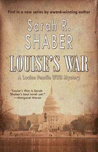 Sarah R. Shaber - Louise's War, Häftad