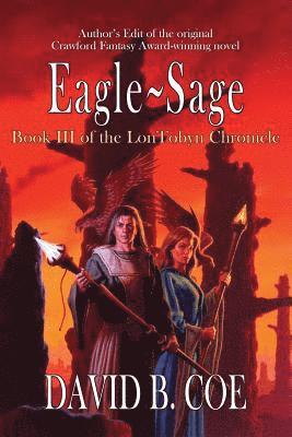 David B. Coe - Eagle-Sage, Häftad