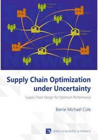 bokomslag Supply Chain Optimization Under Uncertainty