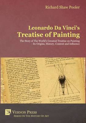 Richard Shaw Pooler - Leonardo da Vinci's Treatise of Painting, Inbunden