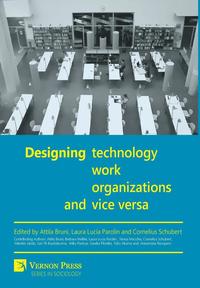 bokomslag Designing Technology, Work, Organizations and Vice Versa