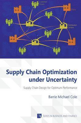 bokomslag Supply Chain Optimization Under Uncertainty