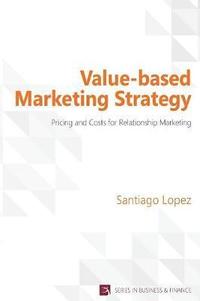 bokomslag Value-Based Marketing Strategy