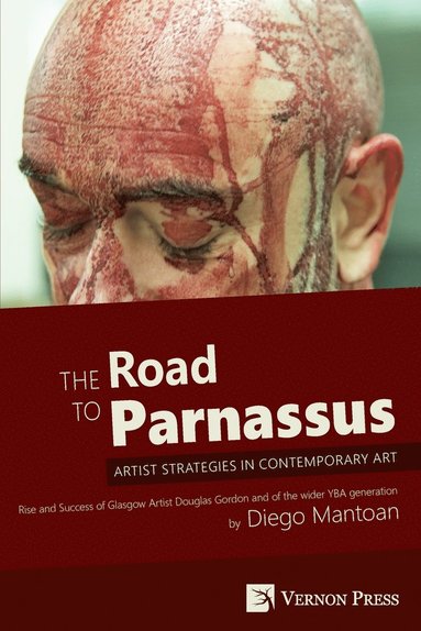 Diego Mantoan - Road to Parnassus: Artist Strategies in Contemporary Art, Häftad