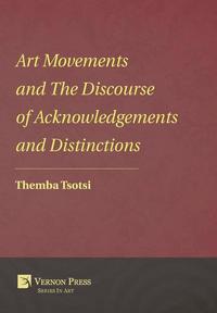 bokomslag Art Movements and the Discourse of Acknowledgements and Distinctions