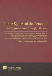 bokomslag In the Sphere of the Personal: New Perspectives in the Philosophy of Persons
