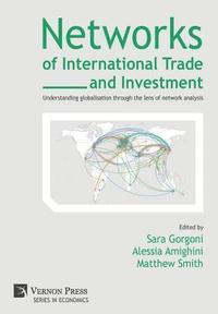 bokomslag Networks of International Trade and Investment