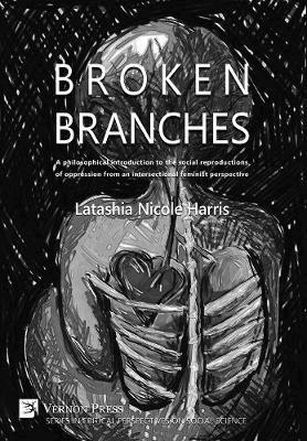 Latashia Nicole Harris - Broken branches, Häftad
