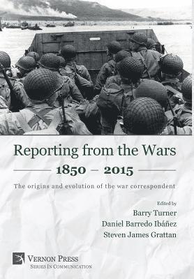 bokomslag Reporting from the Wars 1850 - 2015