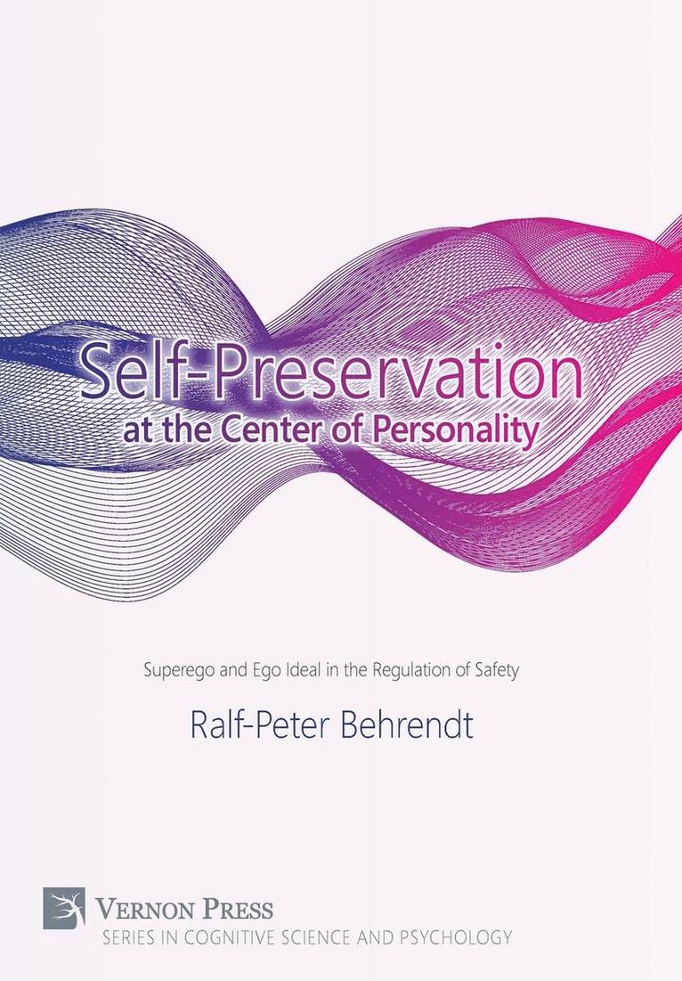 Self-Preservation at the Centre of Personality 1