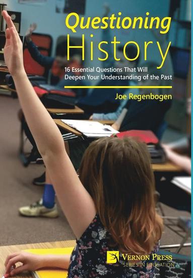 Joe Regenbogen - Questioning History, Inbunden