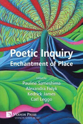 Pauline Sameshima, Carl Leggo, Kedrick James, Alexandra Fidyk, Pauline Sameshima - Poetic Inquiry, Häftad