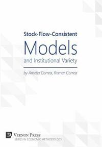bokomslag Stock-Flow-Consistent Models and Institutional Variety