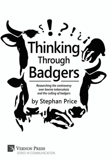 Stephan Price - Thinking Through Badgers, Inbunden