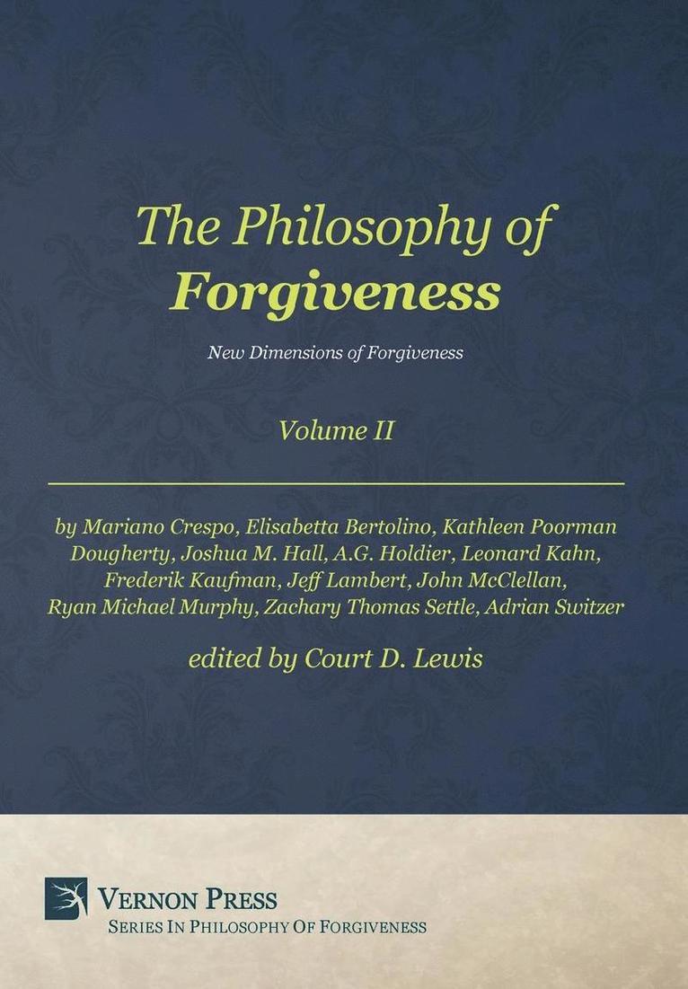 The Philosophy of Forgiveness: Volume II 1