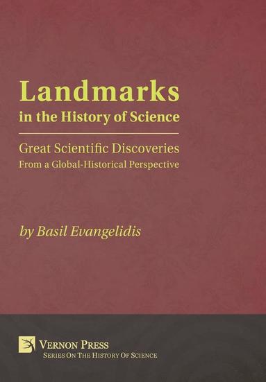 Basil Evangelidis - Landmarks in the History of Science, Inbunden