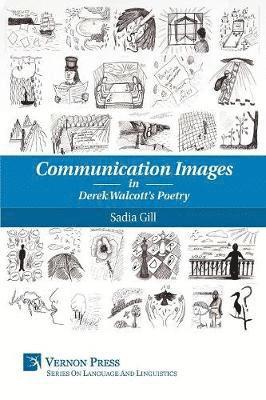 bokomslag Communication Images in Derek Walcott's Poetry