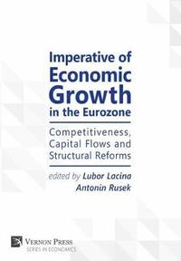 bokomslag Imperative of Economic Growth in the Eurozone
