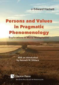 bokomslag Persons and Values in Pragmatic Phenomenology