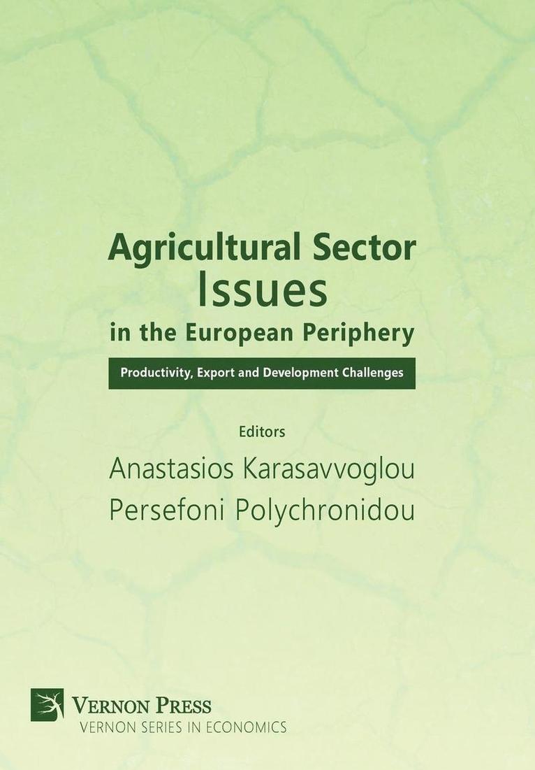 Persefoni Polychronidou, Anastasios Karasavvoglou - Agricultural Sector Issues in the European Periphery, Inbunden