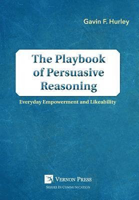 bokomslag The Playbook of Persuasive Reasoning