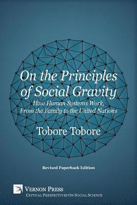bokomslag On the Principles of Social Gravity [Revised Edition]