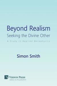 bokomslag Beyond Realism: Seeking the Divine Other