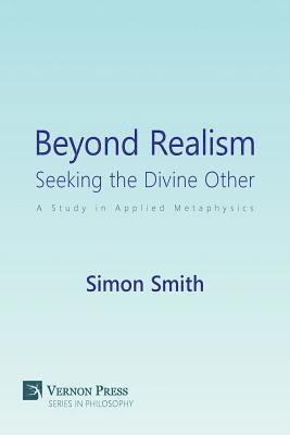 bokomslag Beyond Realism: Seeking the Divine Other
