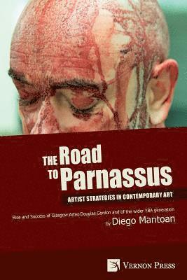 Diego Mantoan - Road to Parnassus: Artist Strategies in Contemporary Art, Häftad