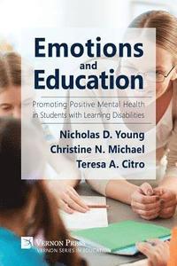 bokomslag Emotions and Education: Promoting Positive Mental Health in Students with Learning Disabilities