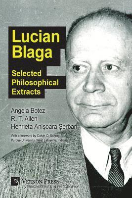 R. T. Allen, Henrieta Anișoara Șerban, Angela Botez, R. T. Allen - Lucian Blaga: Selected Philosophical Extracts, Häftad