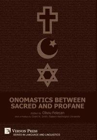 bokomslag Onomastics between Sacred and Profane