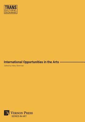 bokomslag International Opportunities in the Arts