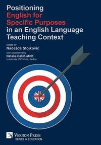bokomslag Positioning English for Specific Purposes in an English Language Teaching Context