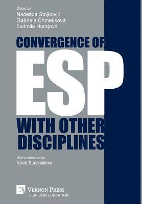 Ľudmila Hurajová, Gabriela Chmelíková, Nadezda Stojkovic - Convergence of ESP with other disciplines, Inbunden