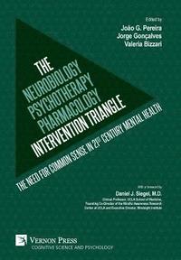 bokomslag The Neurobiology-Psychotherapy-Pharmacology Intervention Triangle