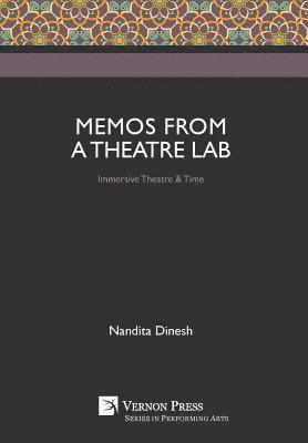 bokomslag Memos from a Theatre Lab: Immersive Theatre & Time