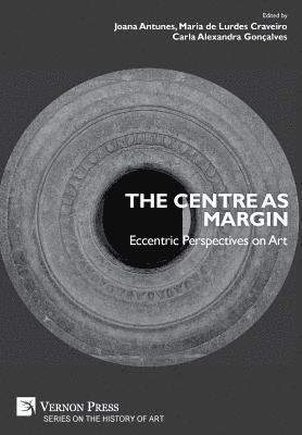 The Centre as Margin: Eccentric Perspectives on Art 1