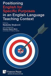 bokomslag Positioning English for Specific Purposes in an English Language Teaching Context