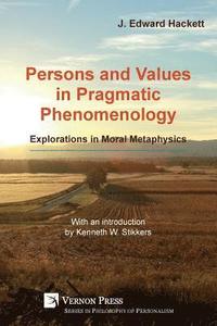 bokomslag Persons and Values in Pragmatic Phenomenology