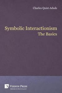 bokomslag Symbolic Interactionism: The Basics