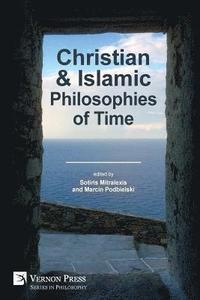 bokomslag Christian and Islamic Philosophies of Time
