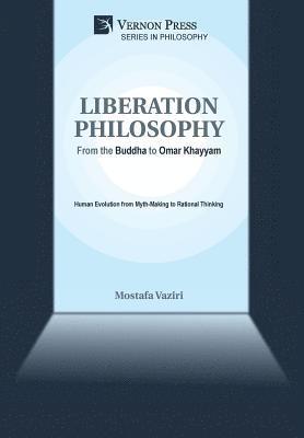 Mostafa Vaziri - Liberation Philosophy, Inbunden