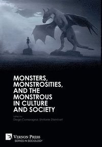 bokomslag Monsters, Monstrosities, and the Monstrous in Culture and Society