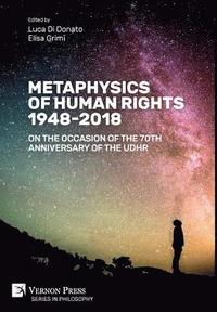 bokomslag Metaphysics of Human Rights 1948-2018