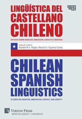Brandon M. A. Rogers, Brandon M. a. Rogers, Brandon M a Rogers, Mauricio A Figueroa Candia - Chilean Spanish Linguistics, Häftad