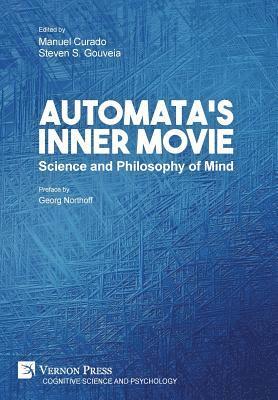 bokomslag Automatas Inner Movie: Science and Philosophy of Mind