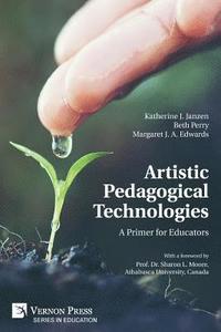 bokomslag Artistic Pedagogical Technologies
