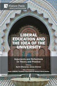 bokomslag Liberal Education and the Idea of the University